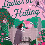 Ladies in Hating