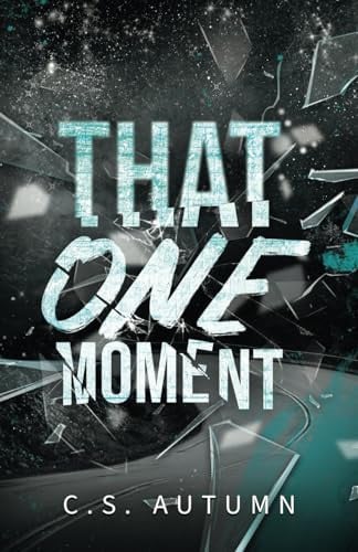 That One Moment