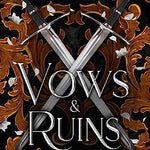 Vows & Ruins (The Legends of Thezmarr Book 2)