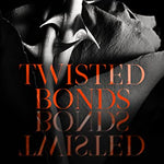 Twisted Bonds (The Camorra Chronicles Book 4)