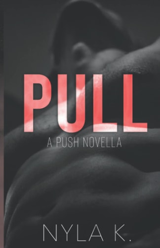 Pull (A PUSH Novella)
