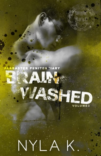Brainwashed (Alabaster Penitentiary Volume 3)