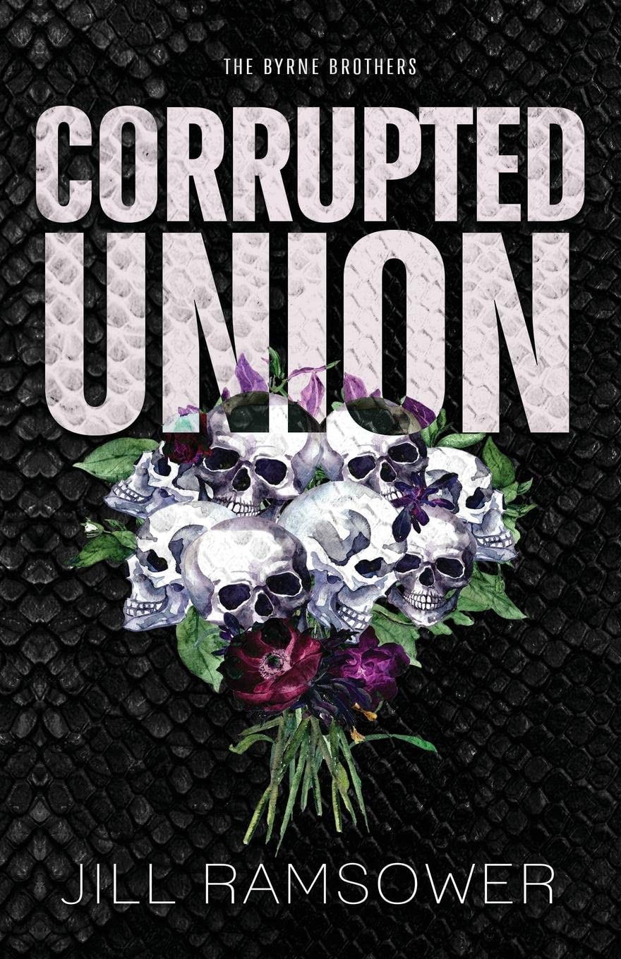 Corrupted Union (The Byrne Brothers Book 2)