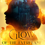 Glow of the Everflame - (The Kindred's Curse Saga) by Penn Cole (Hardcover)
