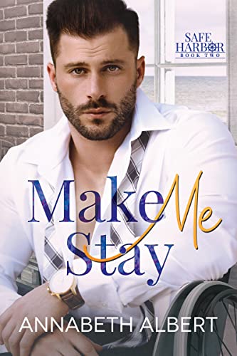 Make Me Stay (Safe Harbor 2)