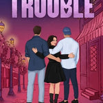 Trouble: a hockey romance