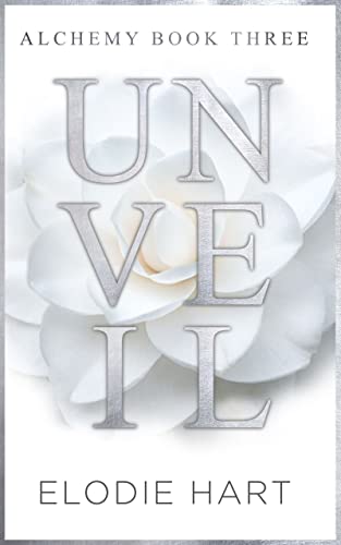 Unveil (Alchemy Book 3)