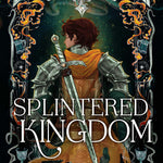 Splintered Kingdom