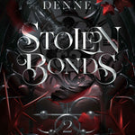 Stolen Bonds (Blackthorn Saga Book 2))