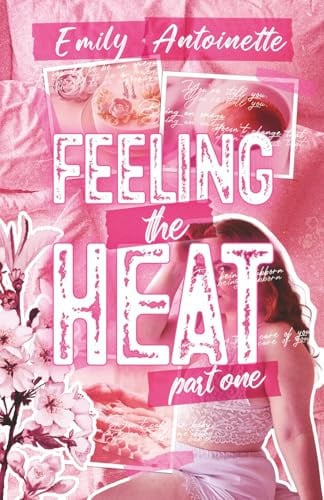 Feeling the Heat: Part One