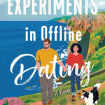 Experiments in Offline Dating A Novel
