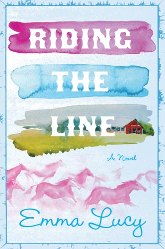 Riding the Line A Novel