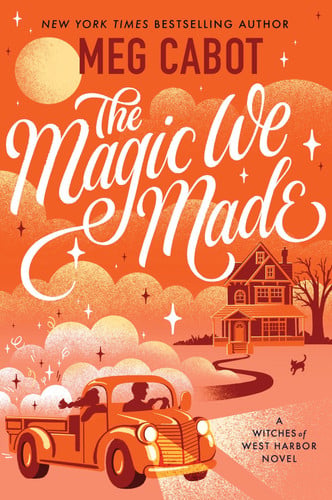 The Magic We Made - A Novel