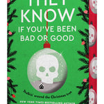 They Know If You've Been Bad or Good (Naughty or Nice, 3)