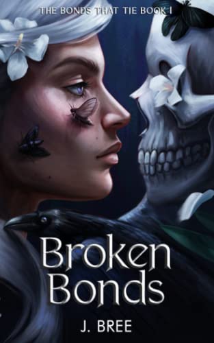 Broken Bonds (The Bonds That Tie Book 1)