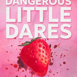 Dangerous Little Dares (The Society of Secrets)