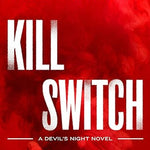 Kill Switch - (Devil's Night) by Penelope Douglas (Paperback)