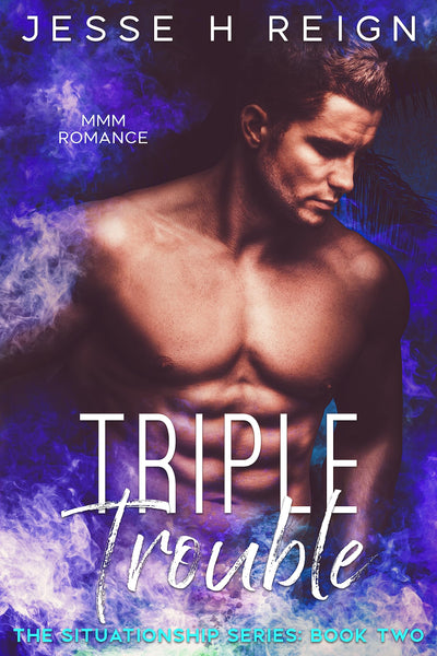 Triple Trouble (The Situationship Book 2)