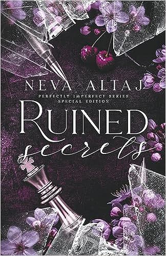 Ruined Secrets (Perfectly Imperfect Book 4)