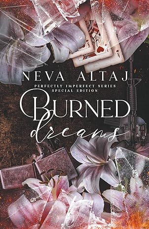 Burned Dreams (Perfectly Imperfect Book 7)