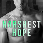 The Harshest Hope (LA Hearts)