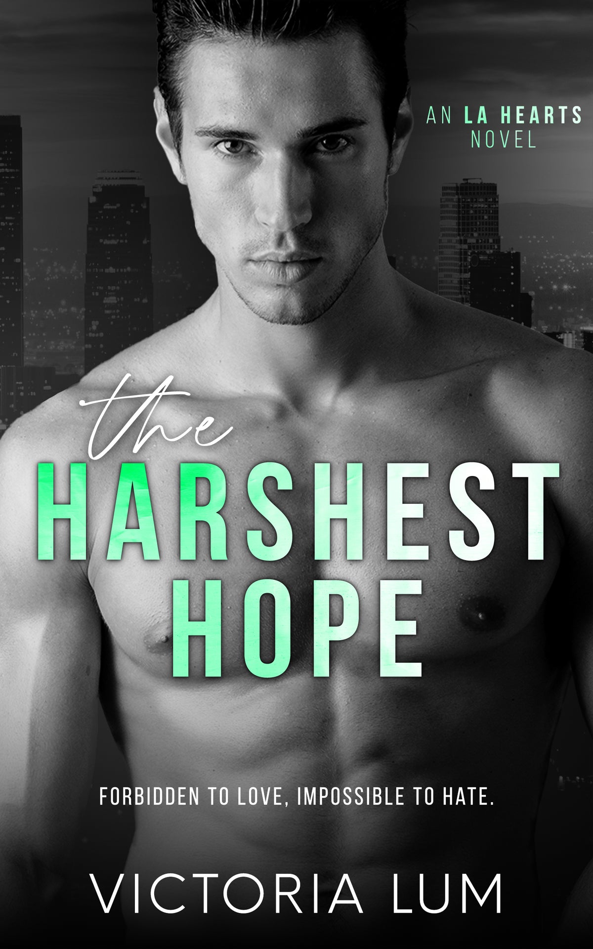 The Harshest Hope (LA Hearts)