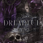 Dreadful (Tattered Curtain Book 3)