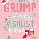 If You Give A Grump A Holiday Wishlist - by Ann Einerson (Paperback)