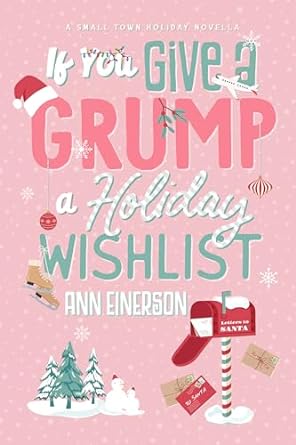 If You Give A Grump A Holiday Wishlist - by Ann Einerson (Paperback)