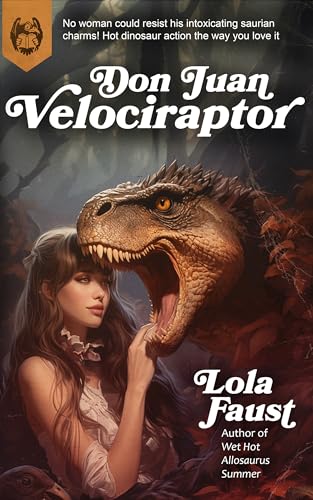 Don Juan Velociraptor (Dinosaur Erotica)