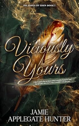 Viciously Yours (Fae Kings of Eden Book 1)