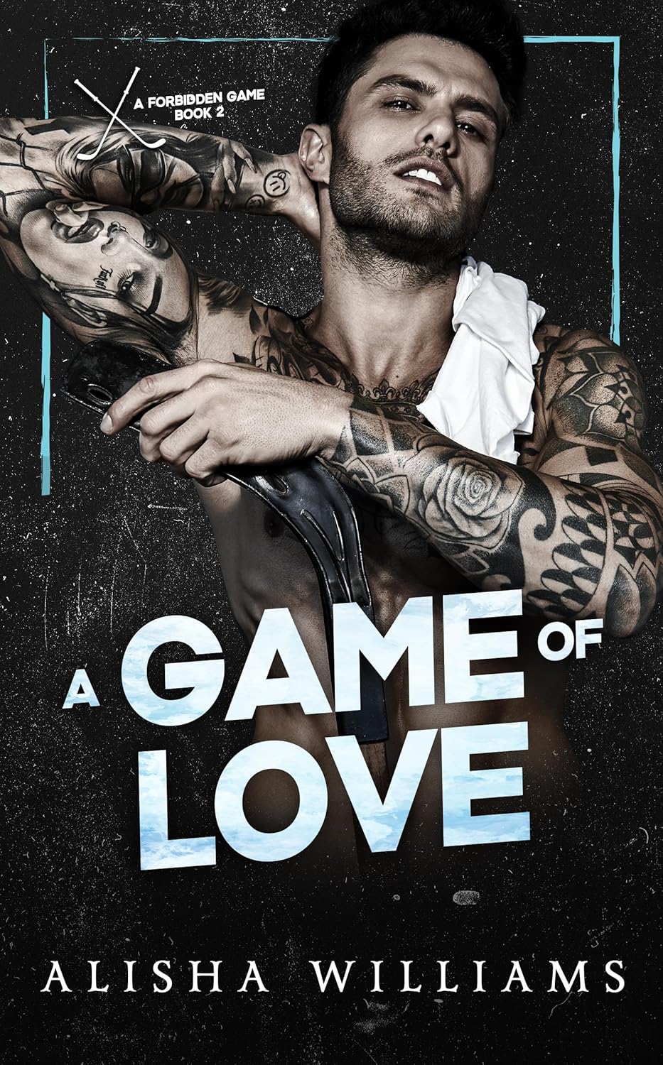 A Game of Love (A Forbidden Game Book 2)