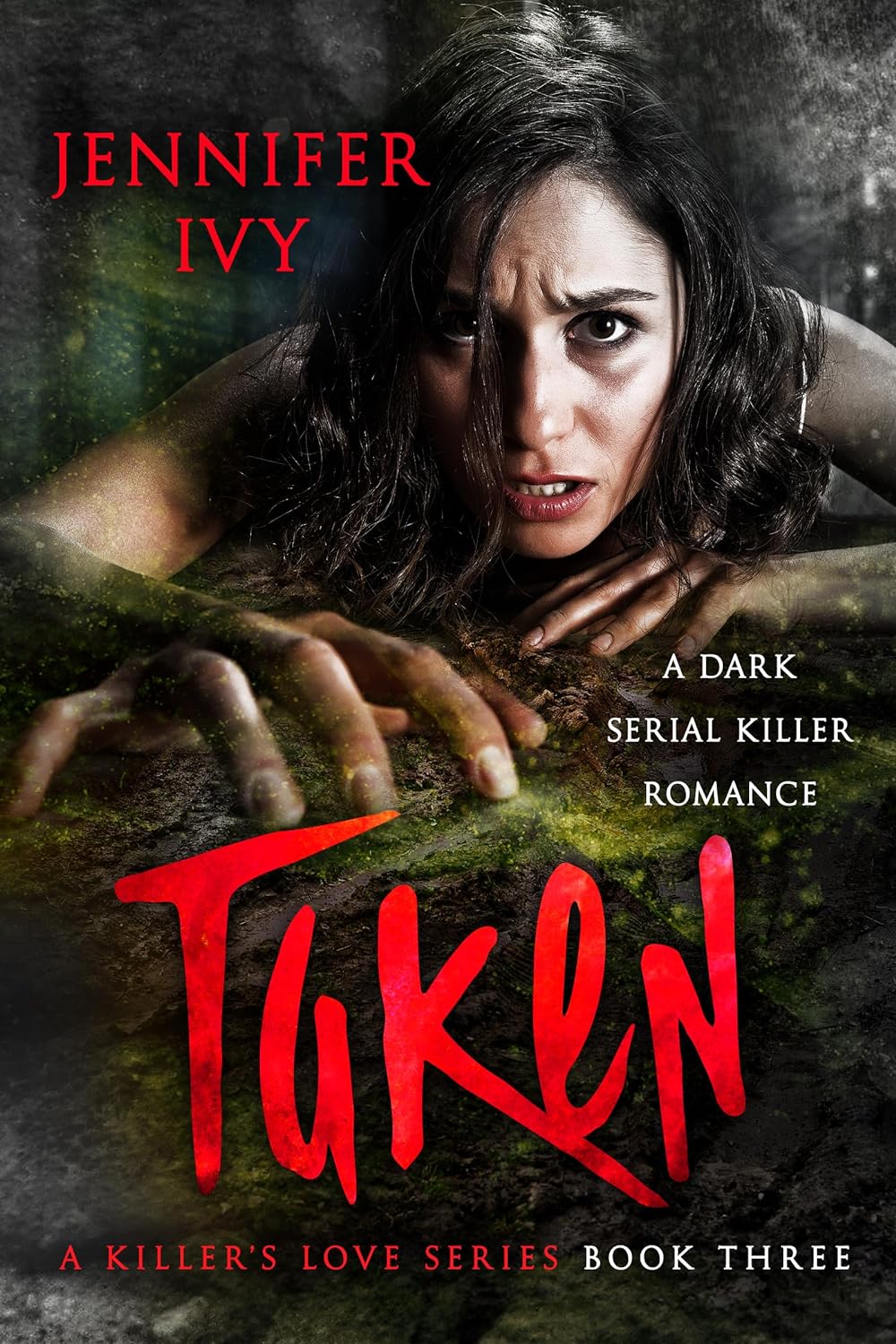 Taken (A Killer’s Love Book 3)