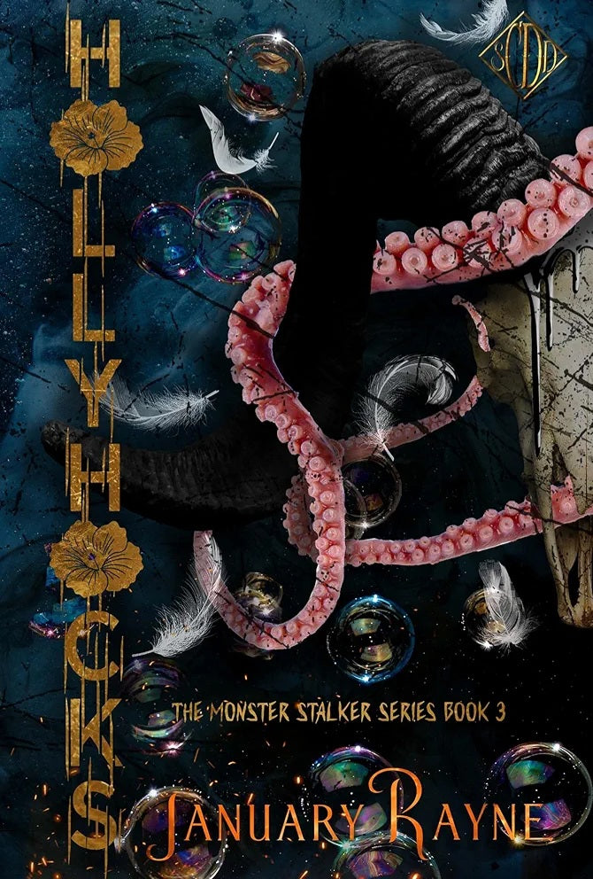 Hollyhocks (Monster Stalker Book 3)