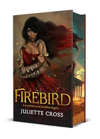 Firebird - (Fire That Binds) by Juliette Cross (Hardcover)