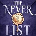 The Never List (Deluxe Limited Edition) - by Jade Presley (Hardcover)