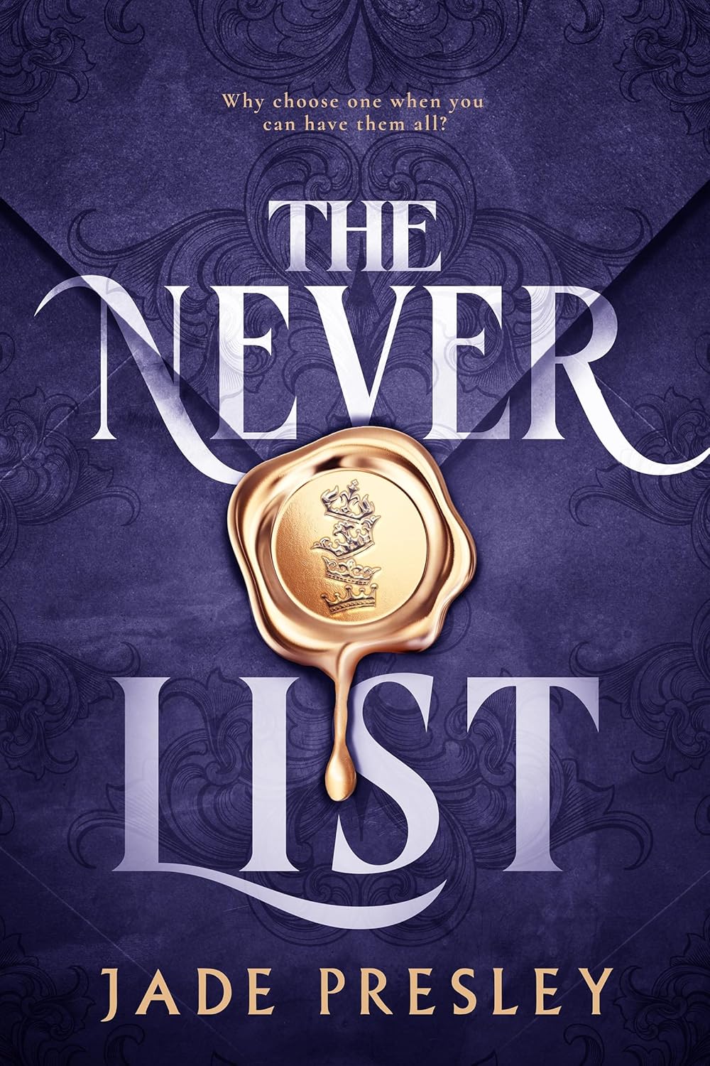 The Never List (Deluxe Limited Edition) - by Jade Presley (Hardcover)
