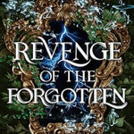 Revenge of the Forgotten