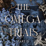 The Omega Trials: Part Two