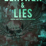 Leather & Lies (Tarnished Angels Motorcycle Club® Book 7)