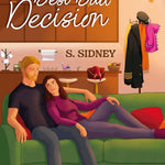 The Best Bad Decision
