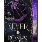 Never the Roses (Hardcover)