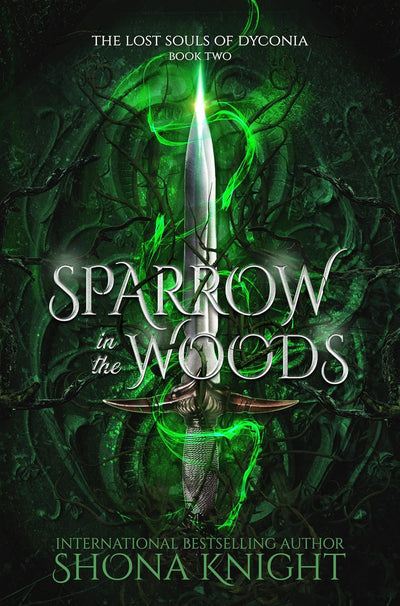 Sparrow in the Woods (The Lost Souls of Dyconia Book 2)
