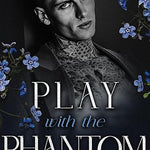 Play With the Phantom (Midnight Book 2)