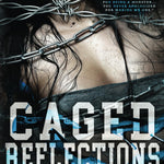 Caged Reflections (Reflection Book 2)