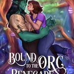 Bound to the Orc Renegade (Brides of the Blood Moon Clan Book 2)