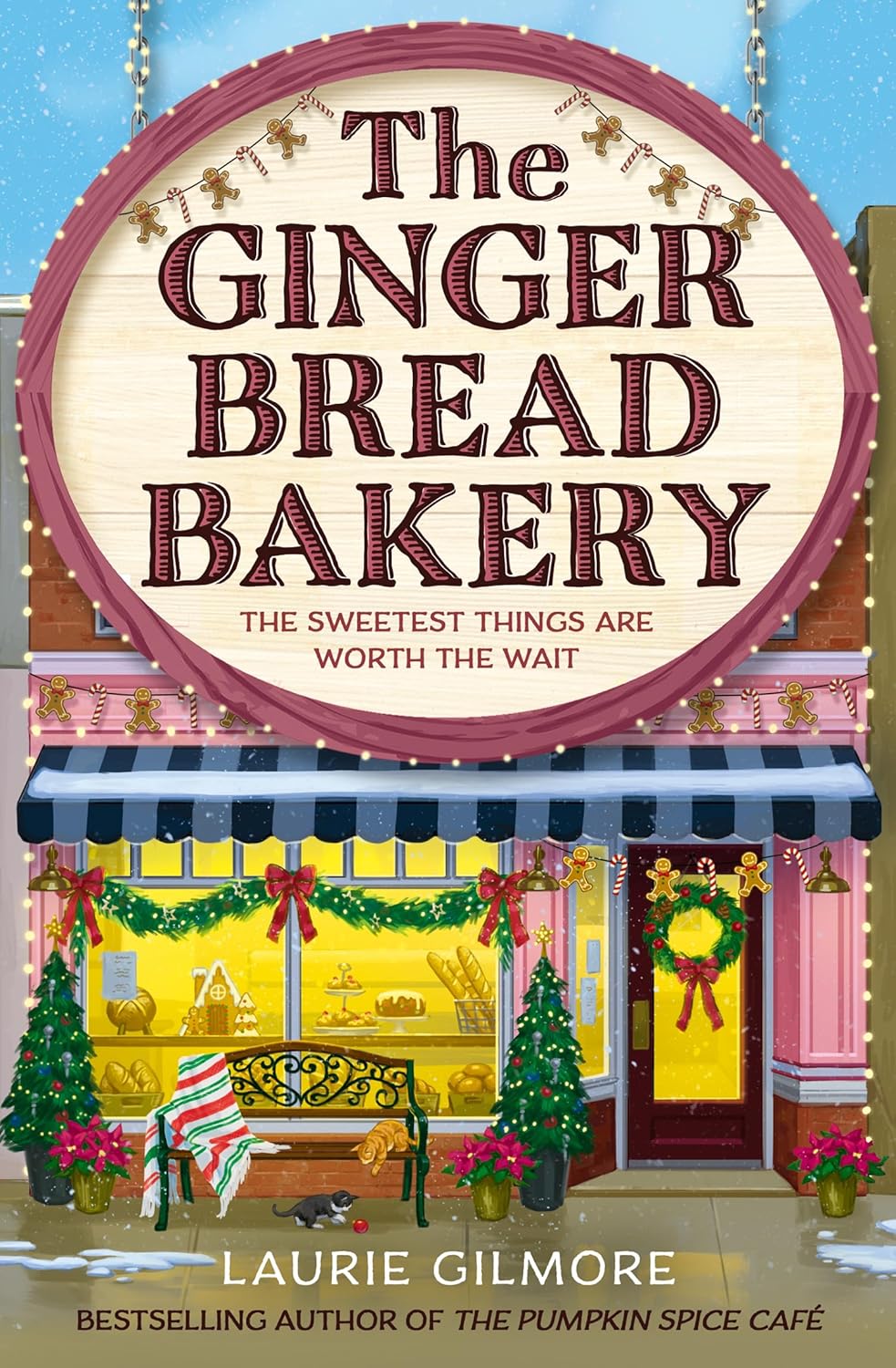 The Gingerbread Bakery - (Dream Harbor) by Laurie Gilmore (Paperback)