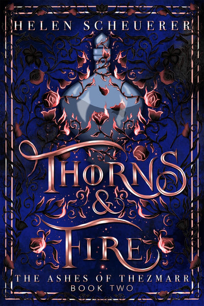 Thorns & Fire (The Ashes of Thezmarr Book 2)