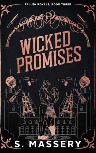 Wicked Promises (Fallen Royals Book 3)