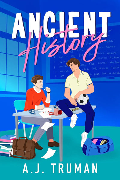Ancient History (South Rock High Book 1)
